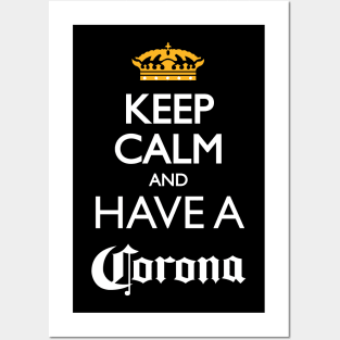 Keep Calm and have a cerveza Corona Posters and Art